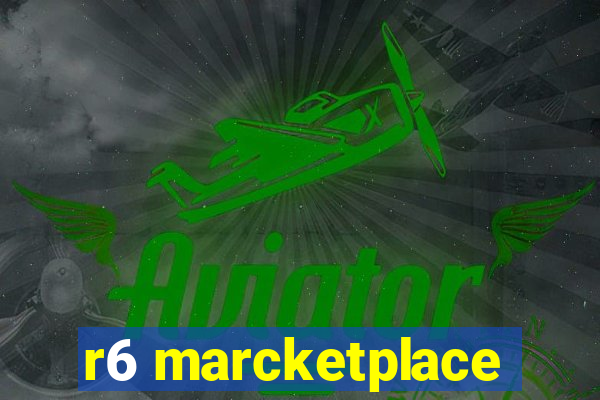 r6 marcketplace